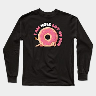 Fun Hole! Long Sleeve T-Shirt